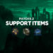 Patch 8.2 shakes up Support Itemisation