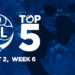 Top 5: OPL Split 2, Week 6