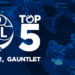 Top 5: OPL Split 2, Gauntlet