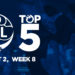 Top 5: OPL Split 2, Week 8