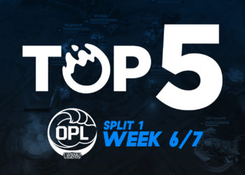 Top 5: OPL Split 1, Week 6 & 7