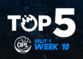 Top 5: OPL Split 1, Week 10