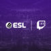 ESL and DreamHack announce two year exclusive partnership with Twitch from 2021